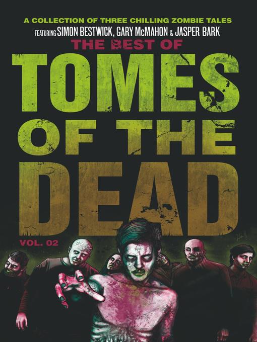 Title details for The Best of Tomes of the Dead, Volume Two by Simon Bestwick - Available